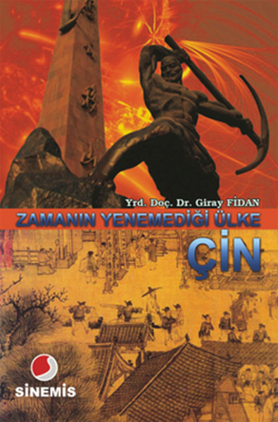 Zamanın Yenemediği Ülke Çin Giray Fidan