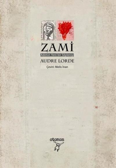 Zami - Adımın Yeni bir Söylenişi Audre Lorde