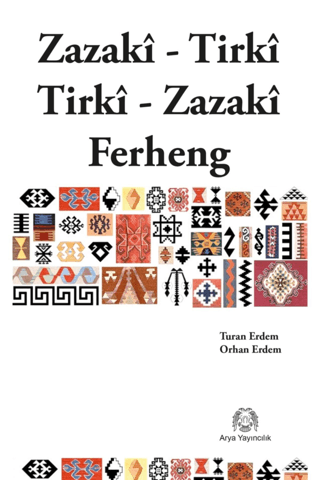 Zazaca-Türkçe / Türkçe-Zazaca Sözlük