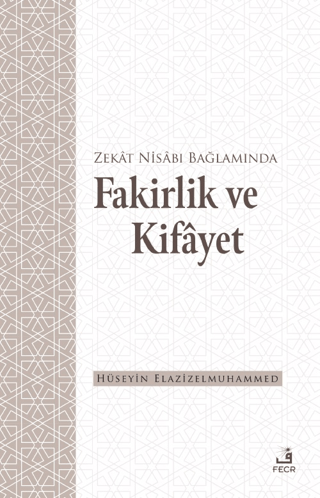 Zekat Nisabı Bağlamında Fakirlik ve Kifayet