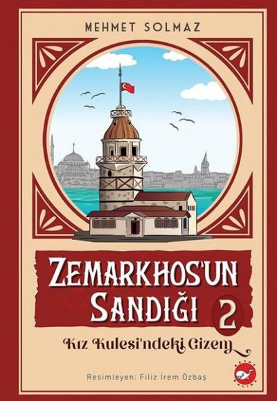 Zemarkhos'un Sandığı 2 - Kız Kulesindeki Gizem Mehmet Solmaz
