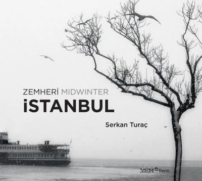 Zemheri İstanbul Midwinter (Ciltli) Serkan Turaç