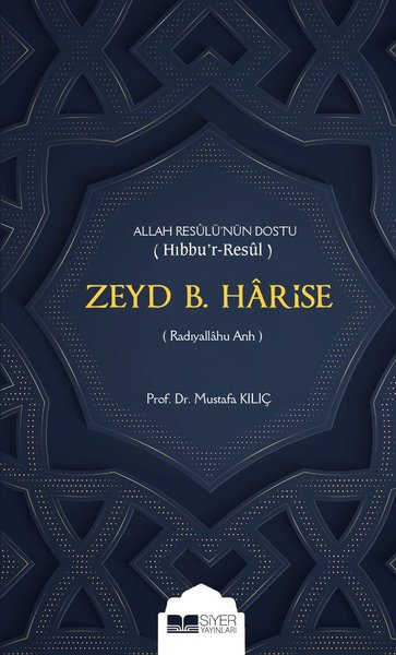 Zeyd b. Harise Mustafa Kılınç