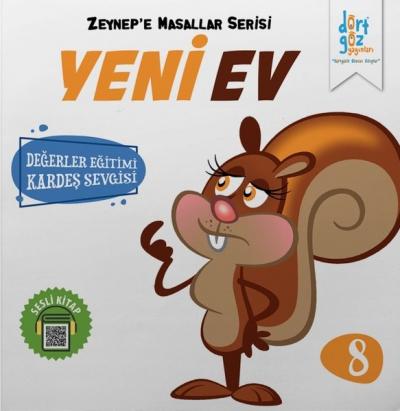 Yeni Ev - Zeynep'e Masallar Serisi 8 Alp Türkbiner