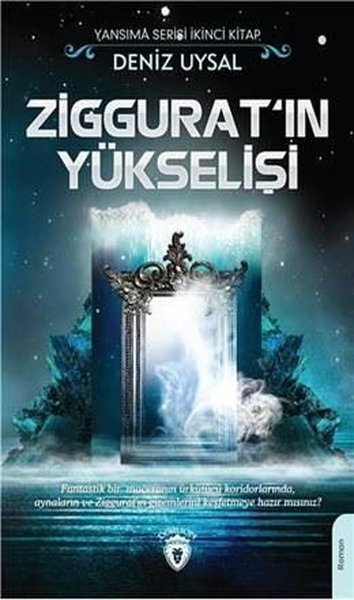 Ziggurat'ın Yükselişi-Yansıma Serisi İkinci Kitap