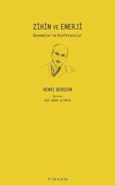 Zihin ve Enerji - Denemeler ve Konferanslar Henri Bergson