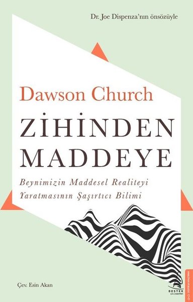 Zihinden Maddeye Dawson Church