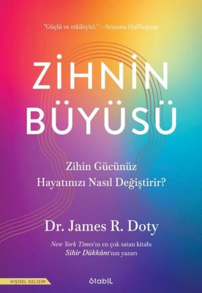 Zihnin Büyüsü - Zihin Gücünüz Hayatınızı Nasıl Değiştirir?