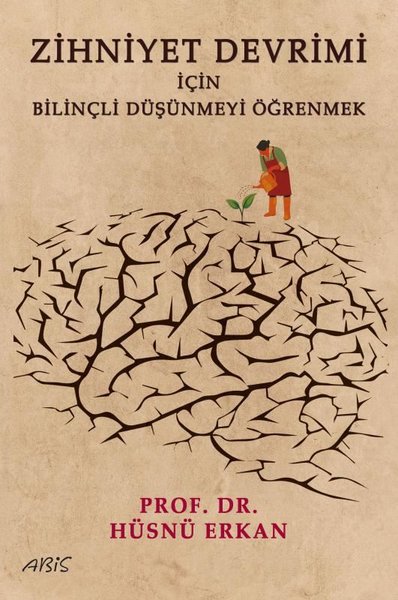 Zihniyet Devrimi İçin Bilinçli Düşünmeyi Öğrenmek