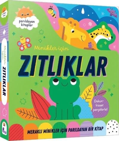 Zıtlıklar - Meraklı Minikler İçin Dokun Hisset - Parıldayan Kitaplar K