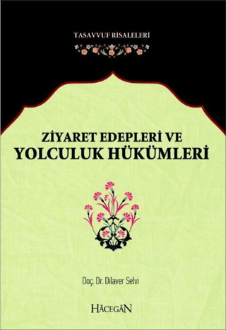 Ziyaret Edepleri ve Yolculuk Hükümleri