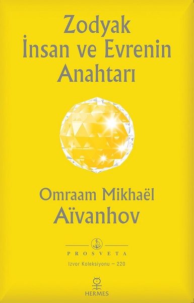 Zodyak İnsan ve Evrenin Anahtarı Omraam Mikhael Aivanhov