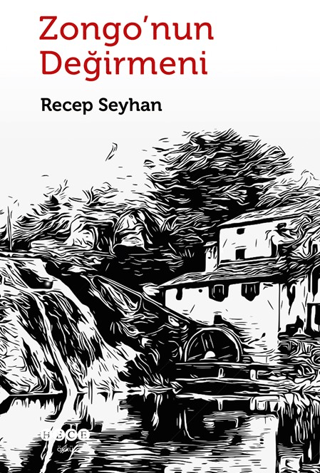 Zongo’nun Değirmeni