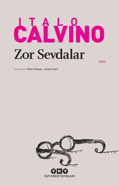 Zor Sevdalar Italo Calvino
