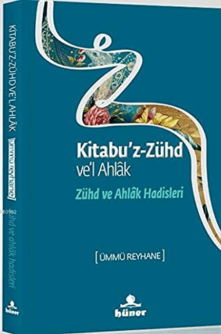 Zühd ve Ahlak Hadisleri