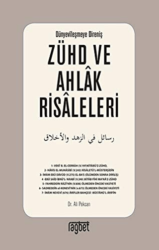 Zühd ve Ahlak Risaleleri; Dünyevileşmeye Direniş