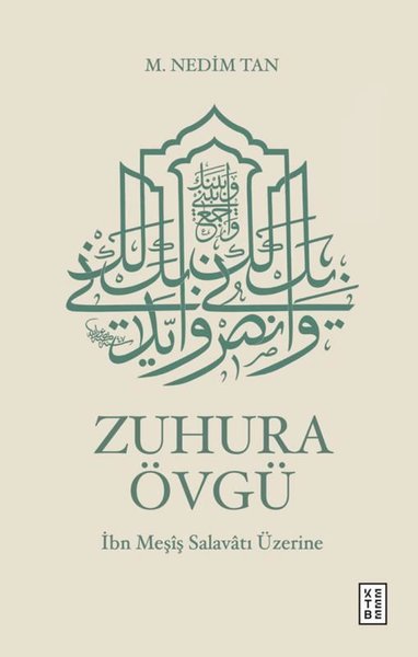 Zuhura Övgü - İbn Meşiş Salavatı Üzerine (Ciltli)