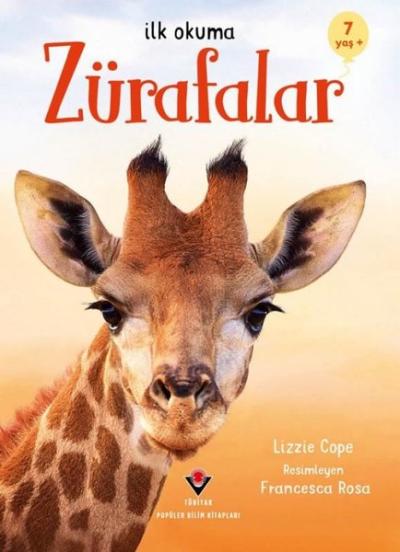 Zürafalar - İlk Okuma 7+ Yaş Lizzie Cope